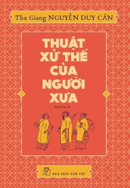 Thuật Xử Thế Của Người Xưa